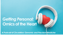 #29 Getting Personal: Omics of the Heart